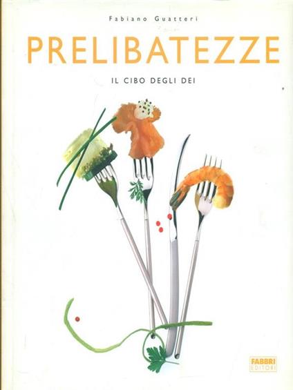 Prelibatezze - Fabiano Guatteri - copertina