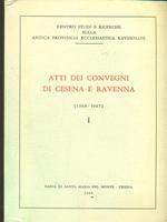 Atti dei convegni di cesena e ravenna 1966-1967 I