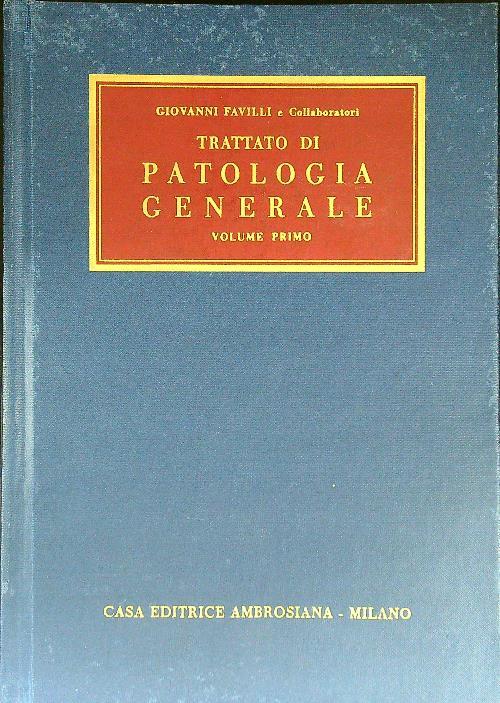 Trattato di patologia generale vol. 1