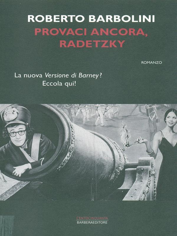 Provaci ancora, Radetzky