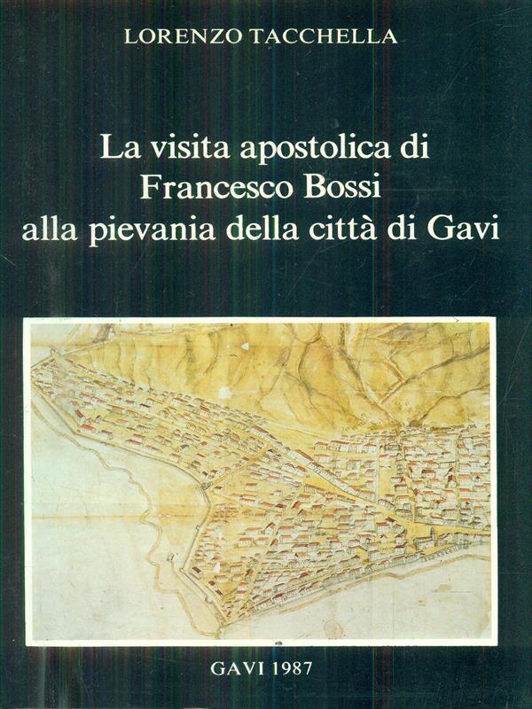La visita apostolica di Francesco Bossi alla pievania della città di Gavi