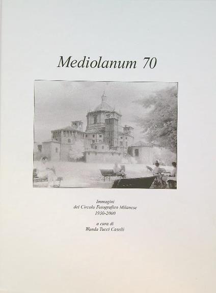 Mediolanum 70 - Wanda Tucci Caselli - copertina
