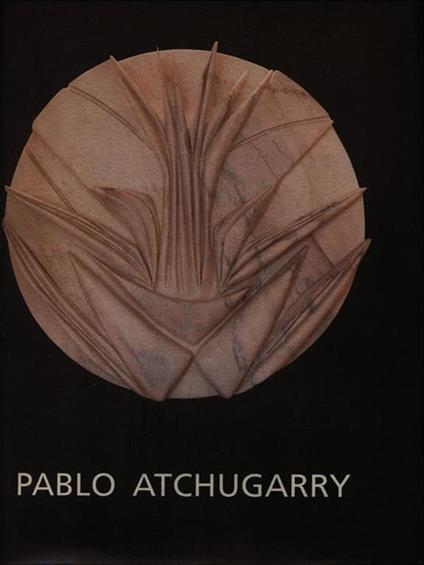 Pablo Atchugarry - copertina