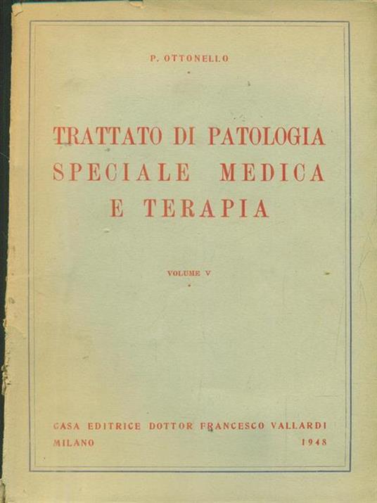 Trattato di patologia speciale medica e terapia vol V - Pier Paolo Ottonello - copertina