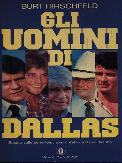 Gli uomini di Dallas - Burt Hirschfeld - copertina
