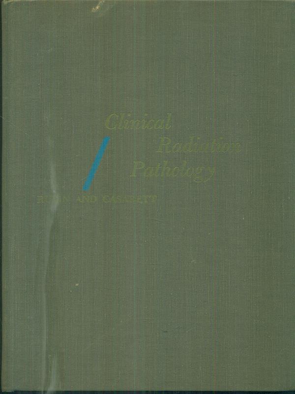 Clinical radiation Pathology vol I
