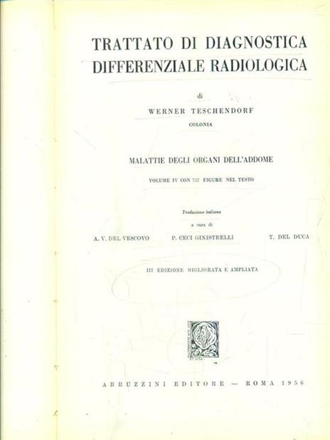 trattato di diagnostica differenziale radiologica vol IV - Werner Teschendorf - copertina