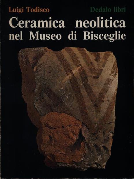 Ceramica neolitica nel Museo di Bisceglie - Luigi Todisco - copertina
