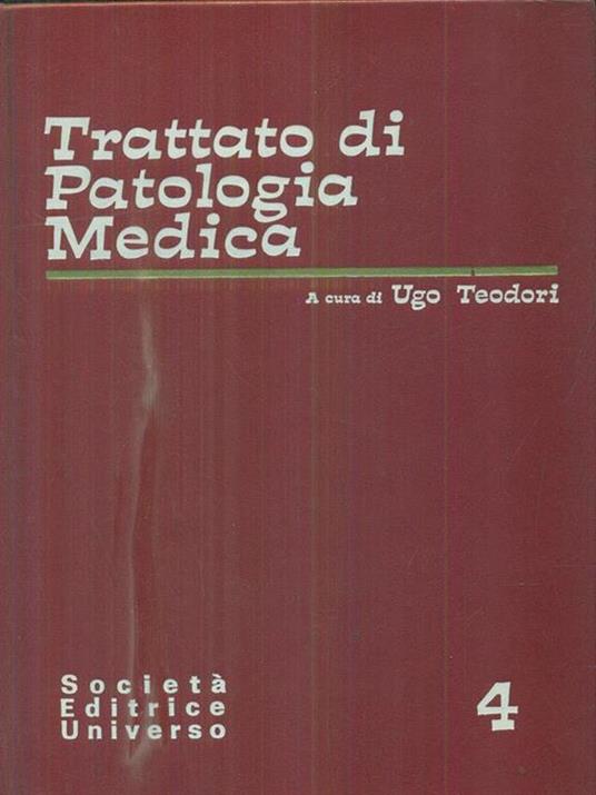 Trattato di patologia medica 4vv - Ugo Teodori - copertina