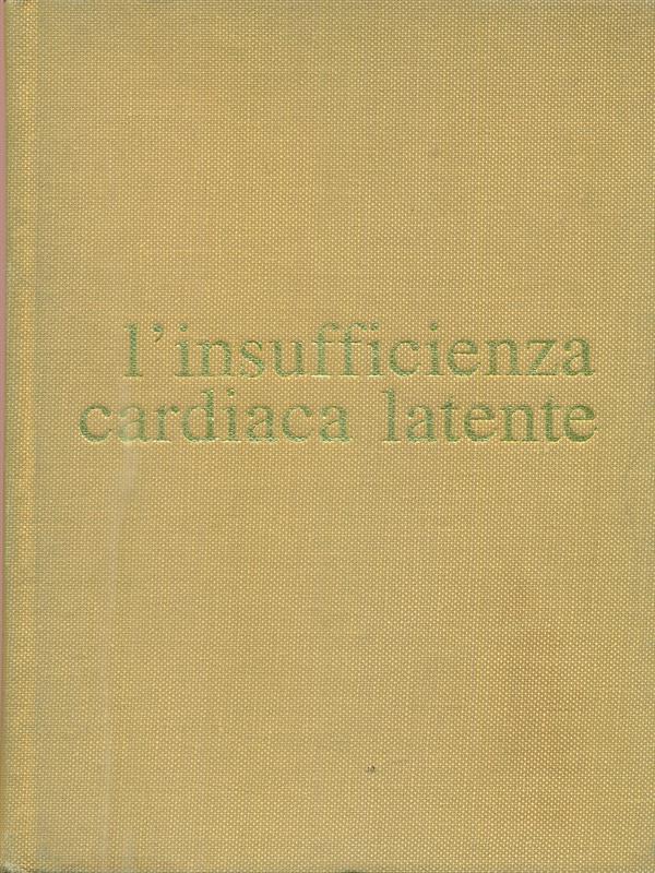 L' insufficienza cardiaca latente