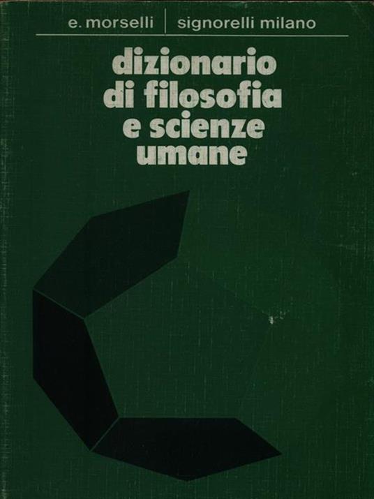 Dizionario di filosodia e scienze umane - Emilio Morselli - copertina
