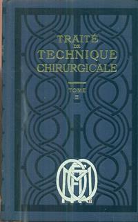 traité de technique chirurgicale tome II - 2