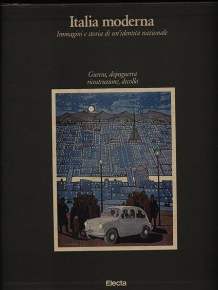 Italia Moderna - Vol. terzo: Guerra, dopoguerra, riscostruzione, decollo - copertina