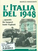 Italia del 1948... Quando De Gasperi battè Togliatti
