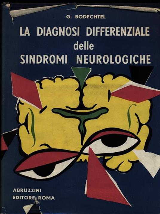 La diagnosi differenziale delle sindromi neurologiche - G. Bodechtel - copertina