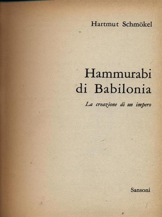 Hammurabi di Babilonia - Hartmut Schmokel - copertina