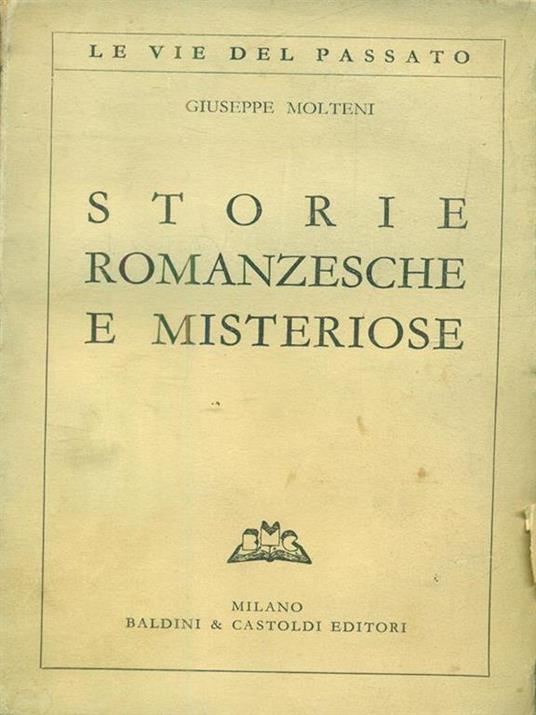 Storie romanzesche e misteriose - Giuseppe Molteni - 2