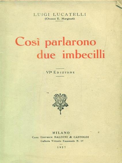 Cosi parlarono due imbecilli - Luigi Lucatelli - copertina