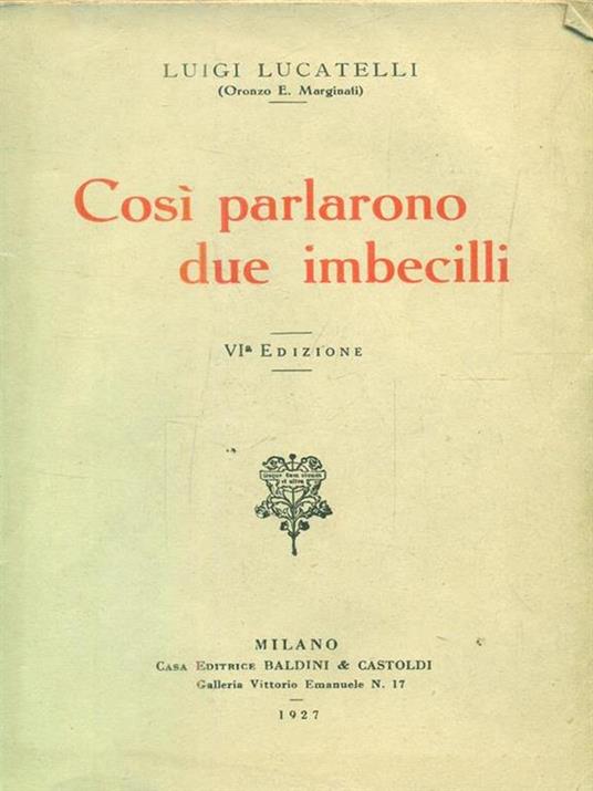 Cosi parlarono due imbecilli - Luigi Lucatelli - copertina