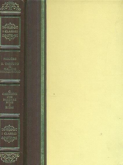 Il tartufo e il malato immaginario - Odi barbare rime e ritmi - copertina