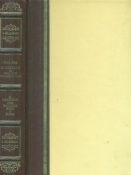 Il tartufo e il malato immaginario - Odi barbare rime e ritmi - copertina