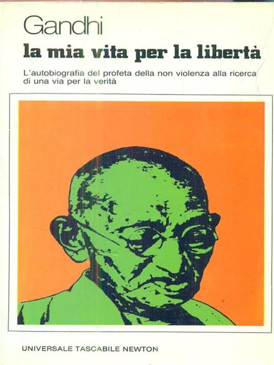 La mia vita per la libertà - Mohandas Karamchand Gandhi - copertina