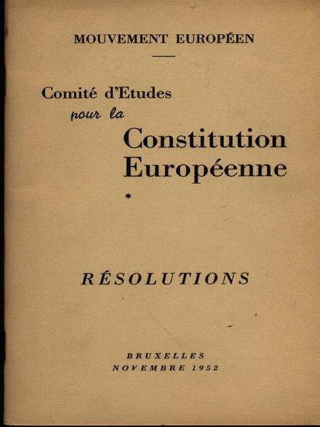 Comité d'etudes pour la constitution europeenne. Resolutions - copertina