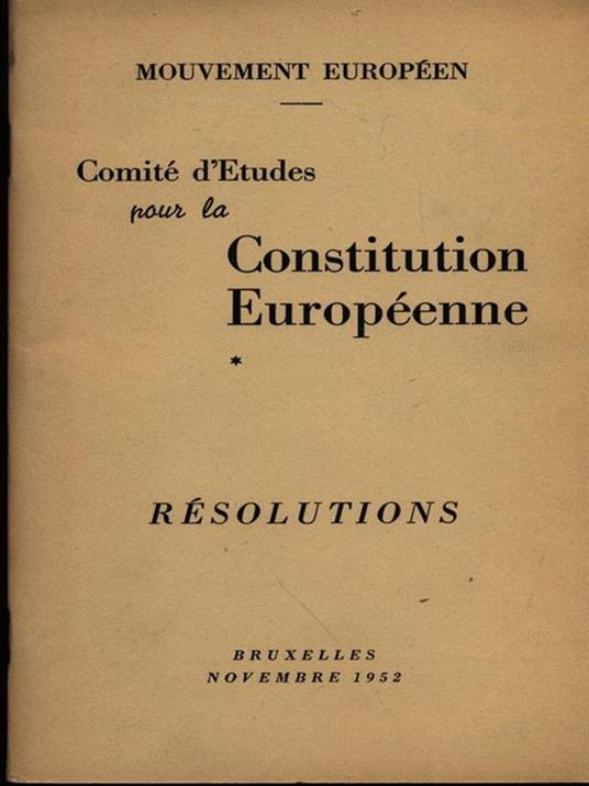 Comité d'etudes pour la constitution europeenne. Resolutions - copertina