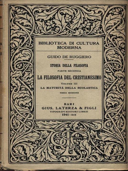 Storia della Filosofia parte seconda: La Filosofia del Cristianesimo vol. III - Guido De Ruggiero - 3