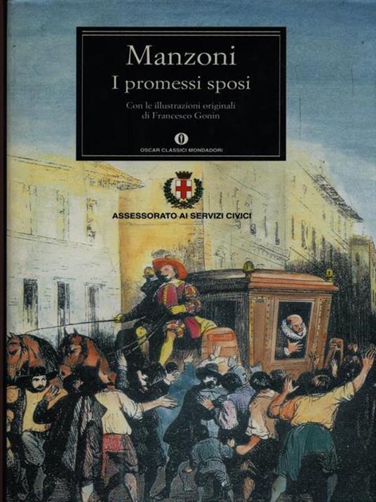 ودي إشباع البازلاء  I Promessi Sposi - Alessandro Manzoni - Libro Usato - Mondadori - Oscar  classici mondadori | IBS
