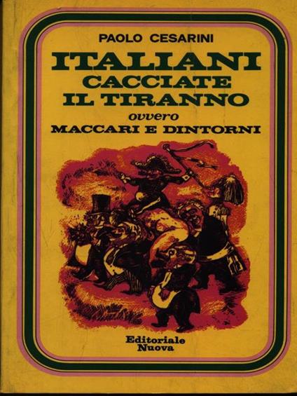 Italiani cacciate il tiranno - Paolo Cesarini - copertina