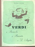 Verdi e Roncole e Busseto e S Agata