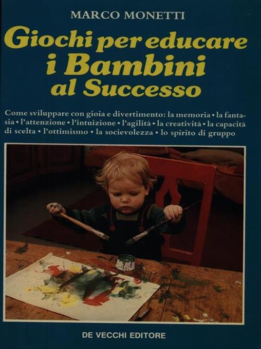 Giochi per educare i Bambini al Successo - Marco Monetti - copertina