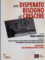 Un disperato bisogno di crescere. 19º rapporto sull'economia globale e l'Italia