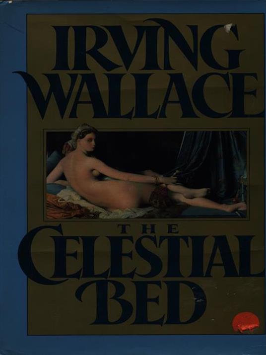 The celestial bed - Irving Wallace - copertina