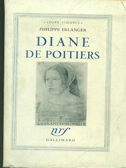 Diane de Poitiers - Philippe Erlanger - copertina
