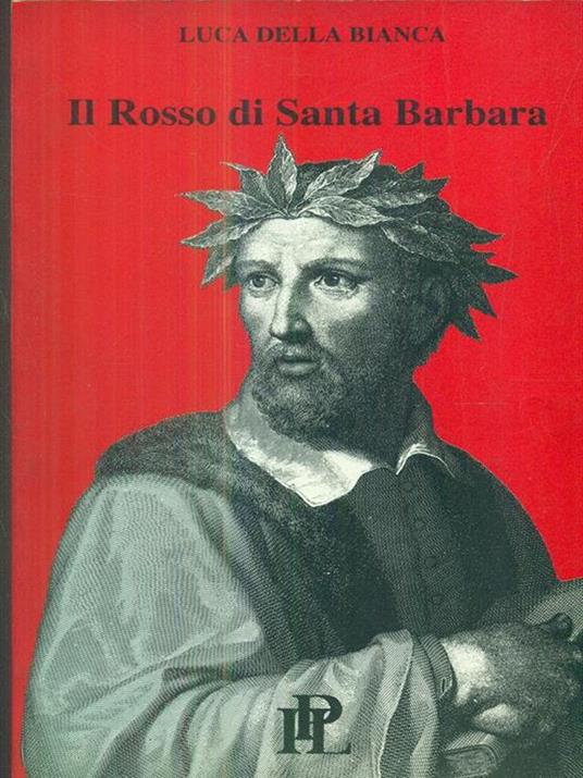 Il Rosso di Santa Barbara - Luca Della Bianca - copertina