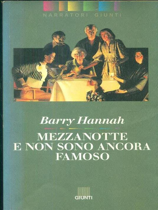 Mezzanotte e non sono ancora famoso - Barry Hannah - copertina