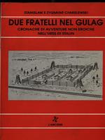 Due fratelli nel Gulag