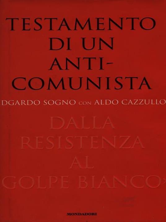 Testamento di un anticomunista - Sogno- Cazzullo - copertina