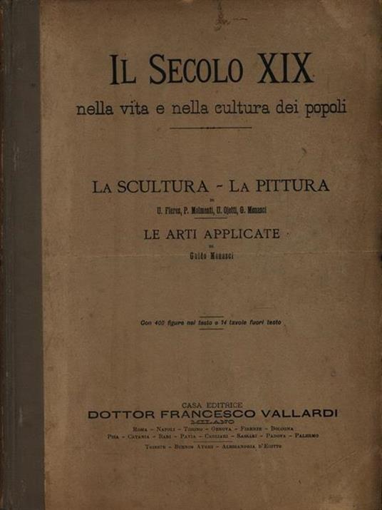 Il Secolo XIX nella vita e nella cultura dei popoli - La Scultura La Pittura - copertina