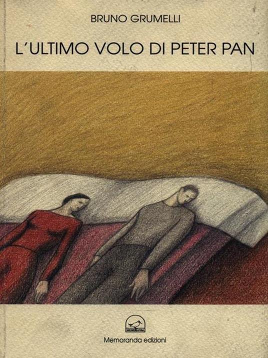 L' ultimo volo di Peter Pan - Bruno Grumelli - copertina