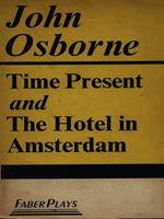 Time present and the Hotel in Amsterdam