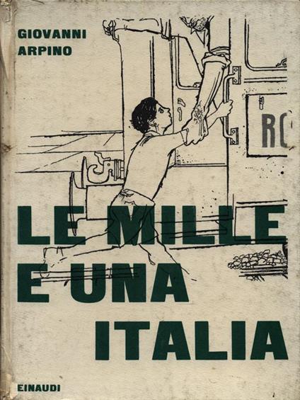 Le  mille e una Italia - Giovanni Arpino - copertina