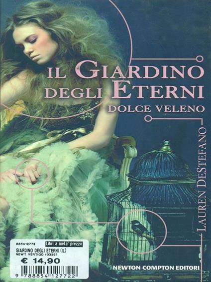 Il giardino degli eterni. Dolce veleno - Lauren DeStefano - copertina