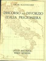Discorso sul divorzio : Italia prigioniera