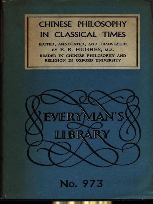 Chinese philosophy in classical times - E. R. Hughes - copertina