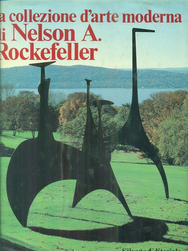 La collezione d'arte moderna di Nelson A. Rockefeller