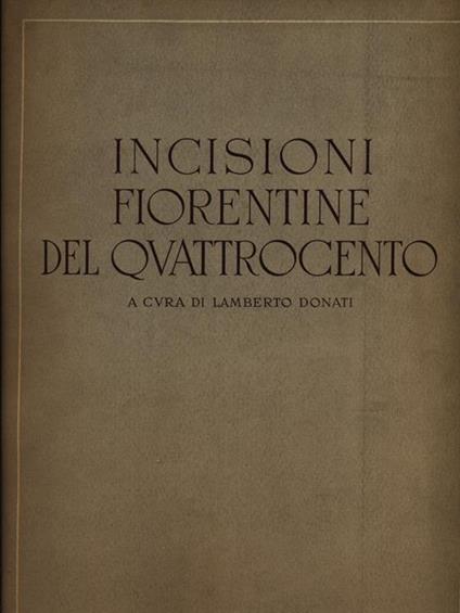 Incisioni fiorentine del quattrocento - Lamberto Donati - copertina