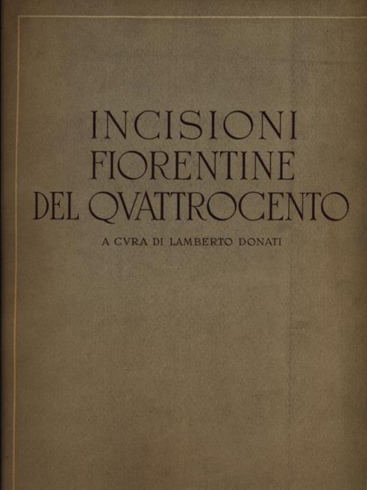 Incisioni fiorentine del quattrocento - Lamberto Donati - copertina